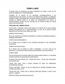 El tiempo libre se caracteriza por estar supeditado por todas y cada una de nuestras obligaciones y responsabilidades