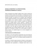 REPORTES DE LECTURAS. ESCUELAS, MAESTROS Y EL ESTADO NACIONAL POSTREVOLUCIONARIO EN TLAXCALA.