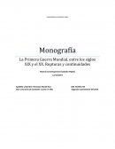 Tema La Primera Guerra Mundial, entre los siglos XIX y el XX. Rupturas y continuidades desde una perspectiva longitudinal