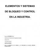 ELEMENTOS Y SISTEMAS DE BLOQUEO Y CONTROL EN LA INDUSTRIA.