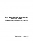 PLAN DE MEJORA PARA LA CALIDAD DEL SERVICIO AL CLIENTE HOMEWOOD SUITES BY HILTON TORREON
