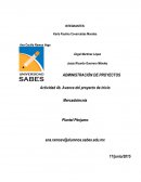 ADMINISTRACIÓN DE PROYECTOS Actividad 4b. Avance del proyecto de inicio