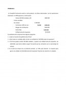 La Compañía Centenario vende un solo producto. Los datos relacionados con las operaciones esperadas son