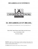 EL DESARROLLO EN BRASIL: FACTORES ECONÓMICOS Y PAUTAS POLÍTICAS