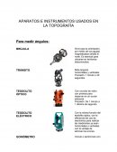 LOS APARATOS E INSTRUMENTOS USADOS EN LA TOPOGRAFÍA