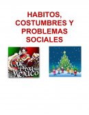 HABITOS, COSTUMBRES Y PROBLEMAS SOCIALES