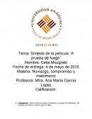 A prueba de fuego. Inteligencia: Tiene como fin buscar la verdad y es capaz de reflexionar