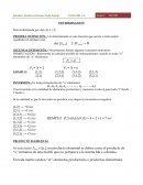 PRIMERA DEFINICIÓN.- Un determinante es una función que asocia a toda matriz cuadrada un número real.