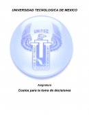 Cuales son los Costos para la toma de decisiones