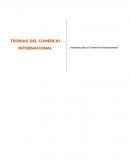 Teorías Comercio Internacional