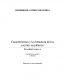 Caracteristicas y estrucuras de los escritos academicos