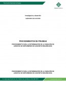 PROCEDIMIENTO PARA LA DETERMINACIÓN DE LA VARIACIÓN DE LONGITUD DE ESPECÍMENES DE CONCRETO ENDURECIDOS