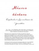 México bárbaro Capítulo 1: Los esclavos de Yucatán
