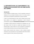 LA REFORESTACION, SU CONOCIMIENTO Y SU FORMA DE APLICACION POR LOS HABITANTES DEL BARRIO
