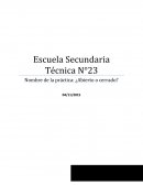 Nombre de la práctica: ¿Abierto o cerrado?