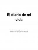 El diario de mi vida CREADA Y EDITADA POR ALYS ALVAREZ