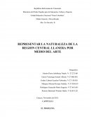 REPRESENTAR LA NATURALEZA DE LA REGION CENTRAL LLANERA POR MEDIO DEL ARTE