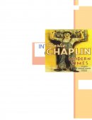 Ensayo de la película Tiempos Modernos de Charles Chaplin
