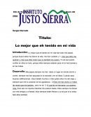 Lo mejor que eh tenido en mi vida