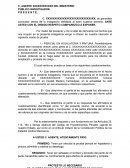 Por medio del presente y con el afán de demostrar los hechos que nos ocupan en la presente indagatoria vengo a ofrecer de nuestra intención el siguiente medio de prueba: