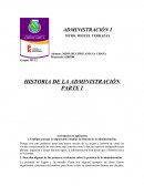 HISTORIA DE LA ADMINISTRACIÓN PARTE I