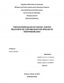 TOPICOS ESPECIALES DE COSTOS: COSTEO RELEVANTE DE CONTABILIDAD POR NIVELES DE RESPONSABILIDAD