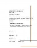 PROYECTO DE MEJORA PROYECTO DE MEJORA EN EL PROCESO DE ATENCIÓN A COMENSALES EN LA EMPRESA “MIXTACOS S. A. DE C. V.”