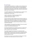 El príncipe . Cuenta la leyenda que había en un castillo un joven príncipe que era muy holgazán