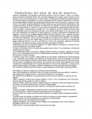 Simbolismo del altar de día de muertos.