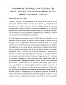 PROGRAMA DE DESARROLLO INSTITUCIONAL DEL CENTRO REGIONAL DE EDUCACIÓN NORMAL “RAFAEL RAMÍREZ CASTAÑEDA” 2015-2016