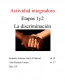 Actividad integradora La discriminación