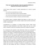 Creer que los niños aprenden a base de exposición didáctica