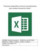 Funciones disponibles en Excel y procedimientos para cambiar formato de celdas