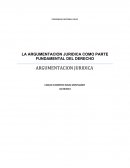LA ARGUMENTACION JURIDICA COMO PARTE FUNDAMENTAL DEL DERECHO.