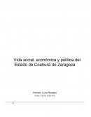 Vida social, económica y política del Estado de Coahuila de Zaragoza..