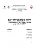 MODELO A ESCALA DE LA BOBINA TESLA, PARA CONTRIBUIR CON LA LUMINISCENCIA DE LAS AULAS EN LA U. E. C. “PALÚA”