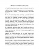 Segunda Carta De Relación de Hernán Cortes. Cortes, sabía que tenía que justificar y explicar sus acciones