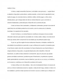 Contar con bancos bien constituidos y sólidamente conformados, permite la inversión de capital hacia las actividades productivas de la nación, como la construcción, la industria, tecnología y la expansión de los mercados.. Página 1