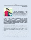 A camino largo, paso corto