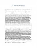 El placer de la vida.