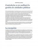 REDACCIÓN DE LA NOTICIA Contraloría ya no auditará la gestión de entidades públicas