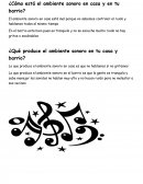 ¿Cómo está el ambiente sonoro en casa y en tu barrio?