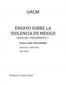 ENSAYO SOBRE LA VIOLENCIA EN MEXICO LENGUAJE Y PENSAMIENTO I.