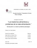 “Los trastornos alimenticios y problemas de la mala alimentación.”