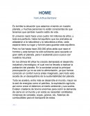 Es terrible la situación que estamos viviendo en nuestro planeta, y muchas personas no están conscientes de que tenemos que cambiar nuestro estilo de vida.