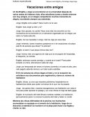 Vacaciones entre amigos.