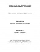 RESUMEN DEL CAPITULO 1 DEL LIBRO NEGOCIOS INTERNACIONALES AMBIENTES Y OPERACIONES
