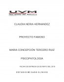 PROYECTO FAMOSO PSICOPATOLOGIA E S T U D I O DE C A S O C L Í N I C O