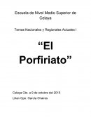 Temas Nacionales y Regionales Actuales I “El Porfiriato”