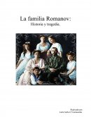 La familia Romanov: Historia y tragedia